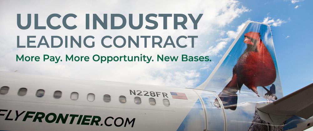 ULCC Industry Leading Contract. More Pay. More Opportunity.New Bases.